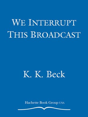 cover image of We Interrupt This Broadcast